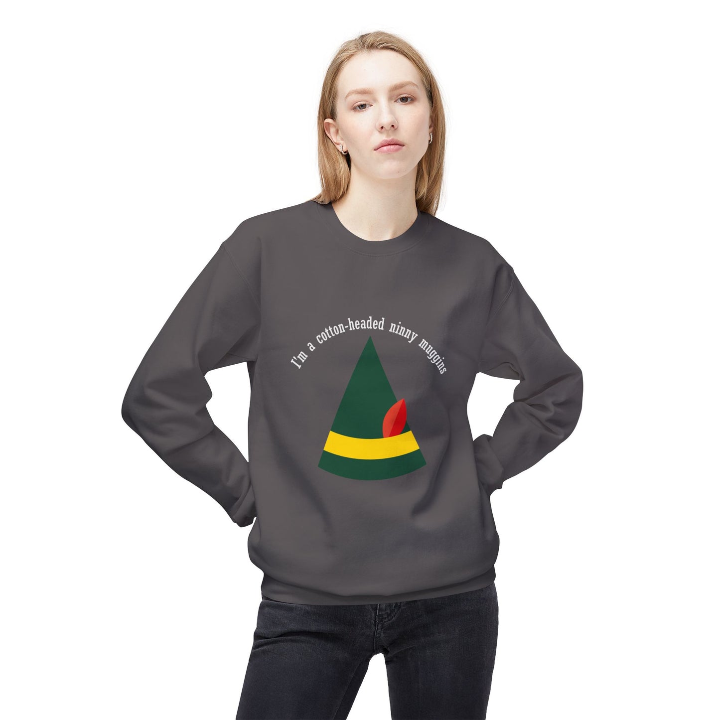 Friday Knights - Im a cotton headed ninny muggins fleece sweater