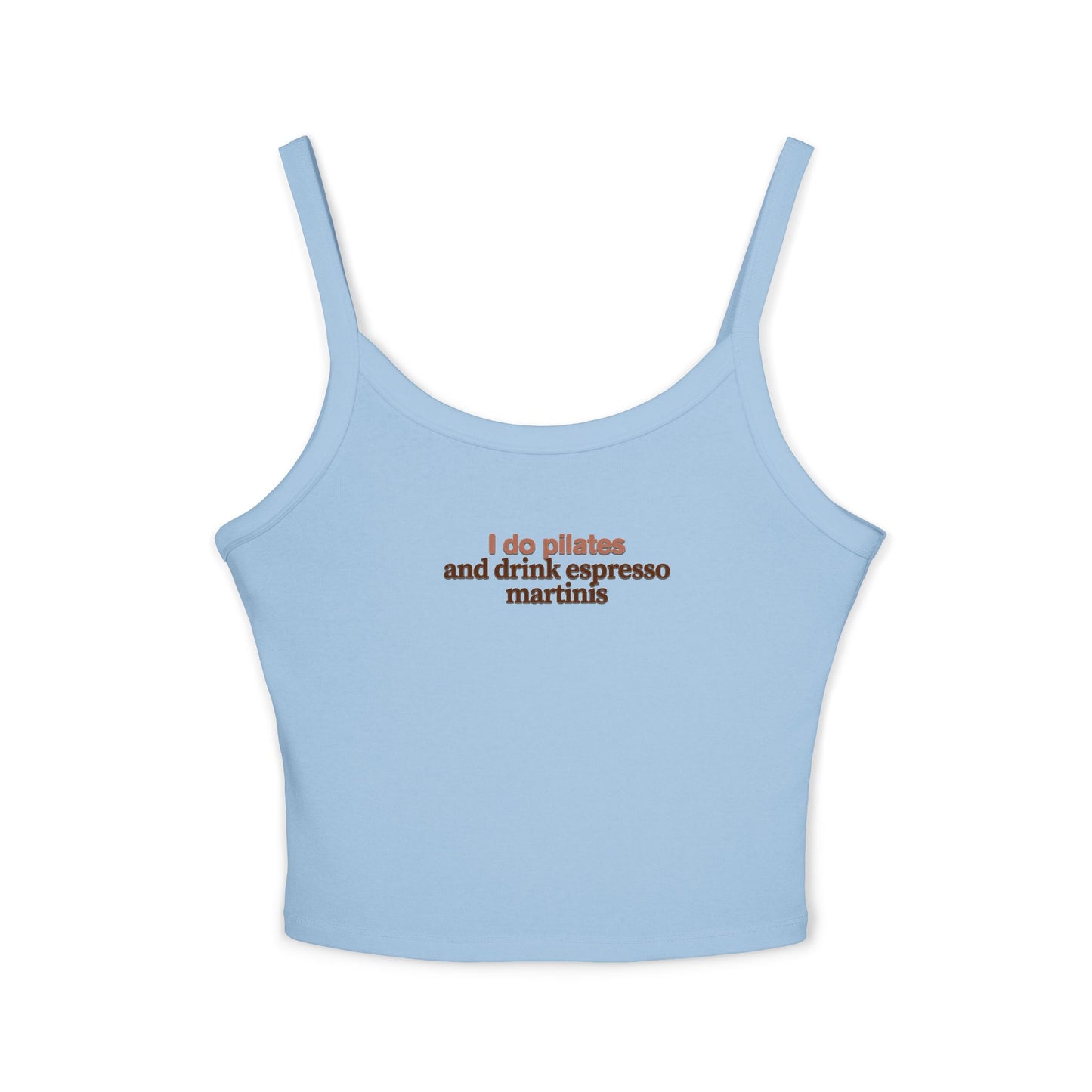 Friday Knights - I do pilates and Espresso Martinis Spaghetti Strap tank