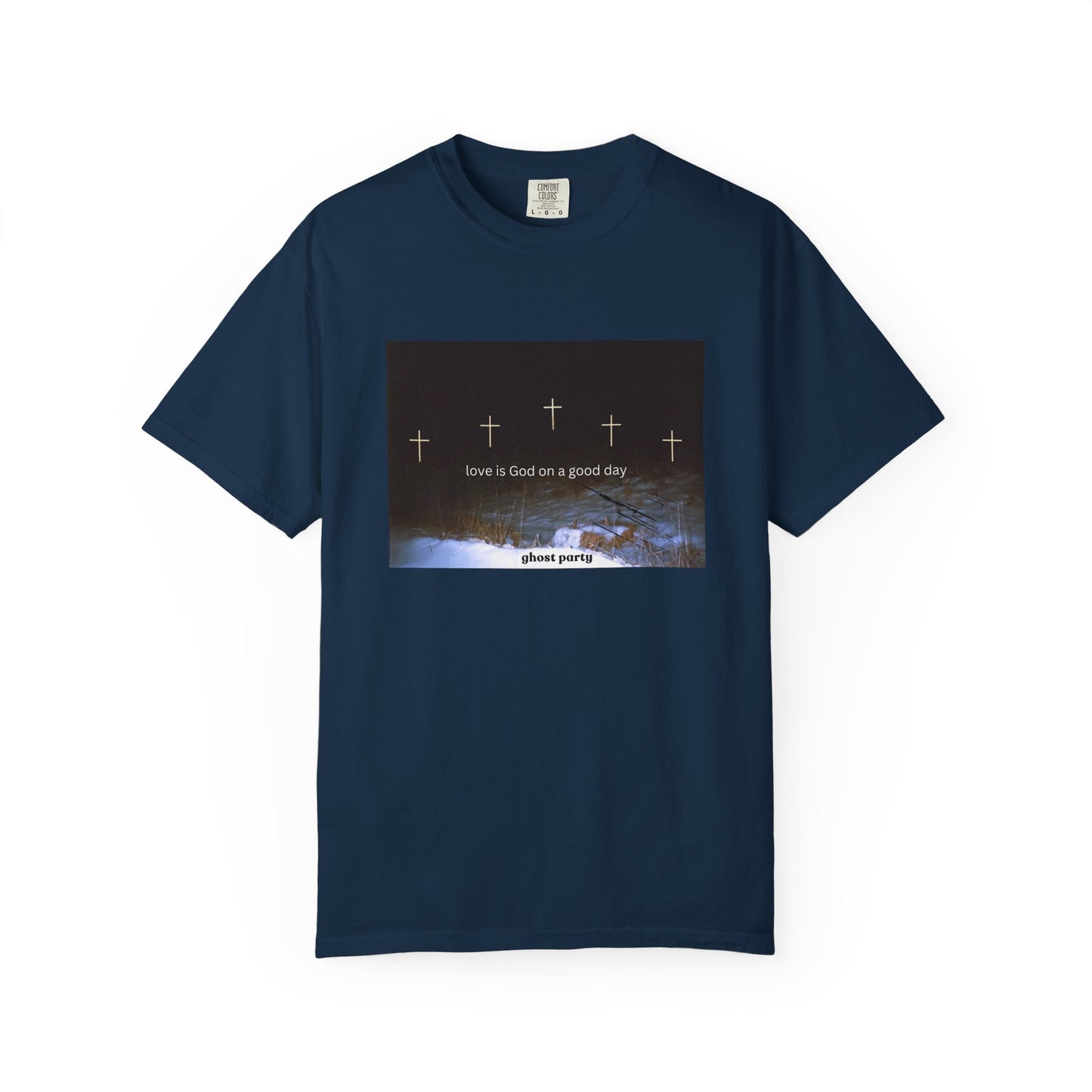 Love is God on a Good Day tee