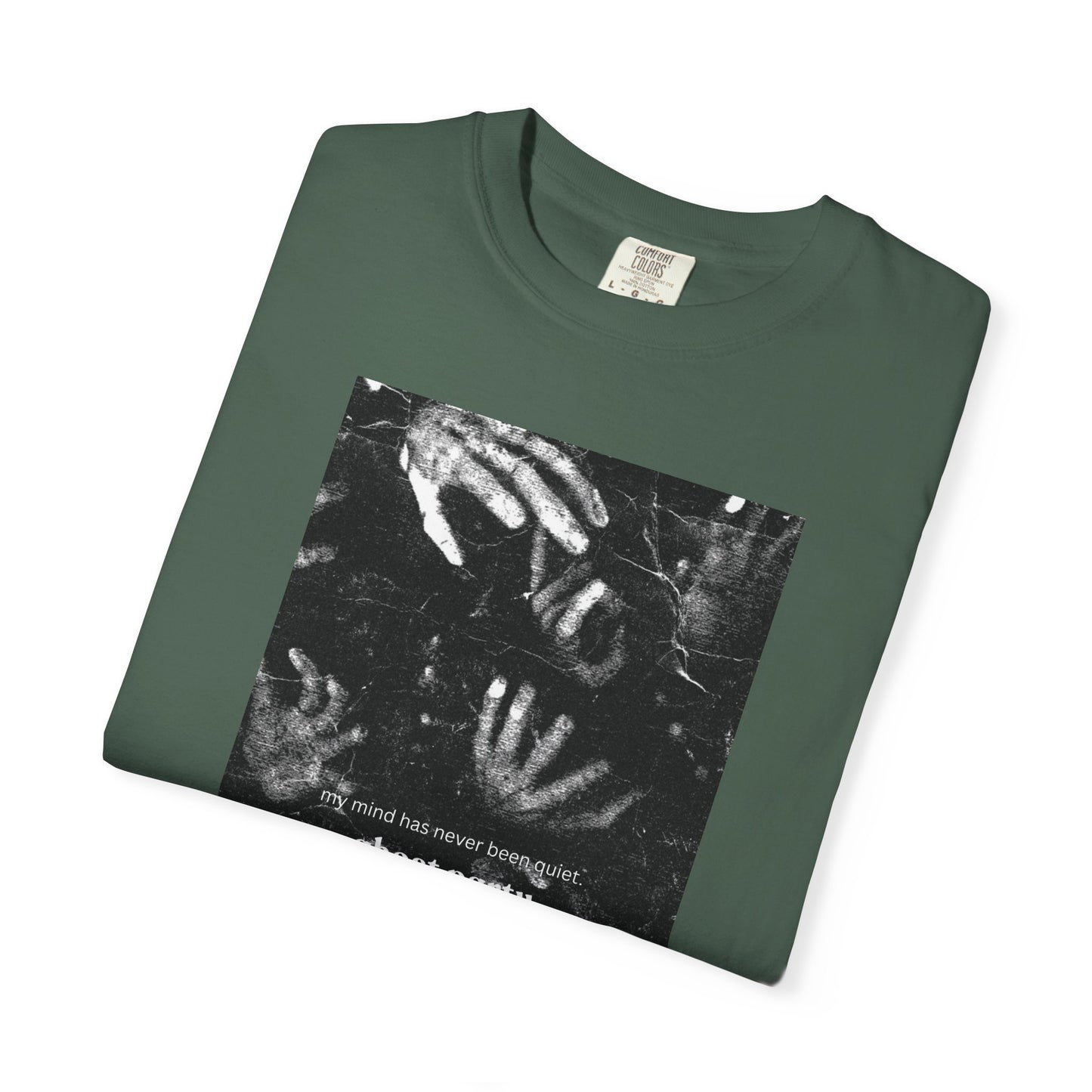 my mind has never been quiet hand tee