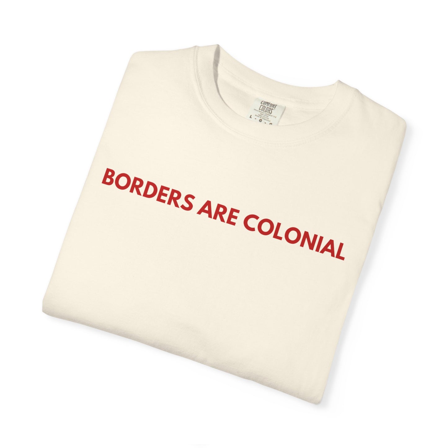 Borders are colonial