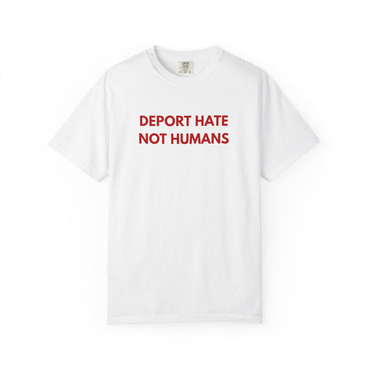 Deport Hate Not Humans