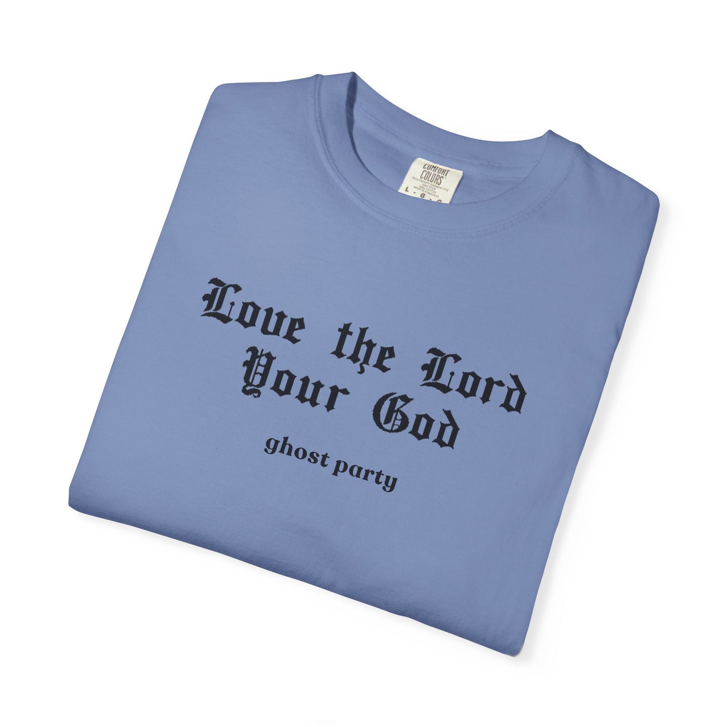 love the lord thy god GP