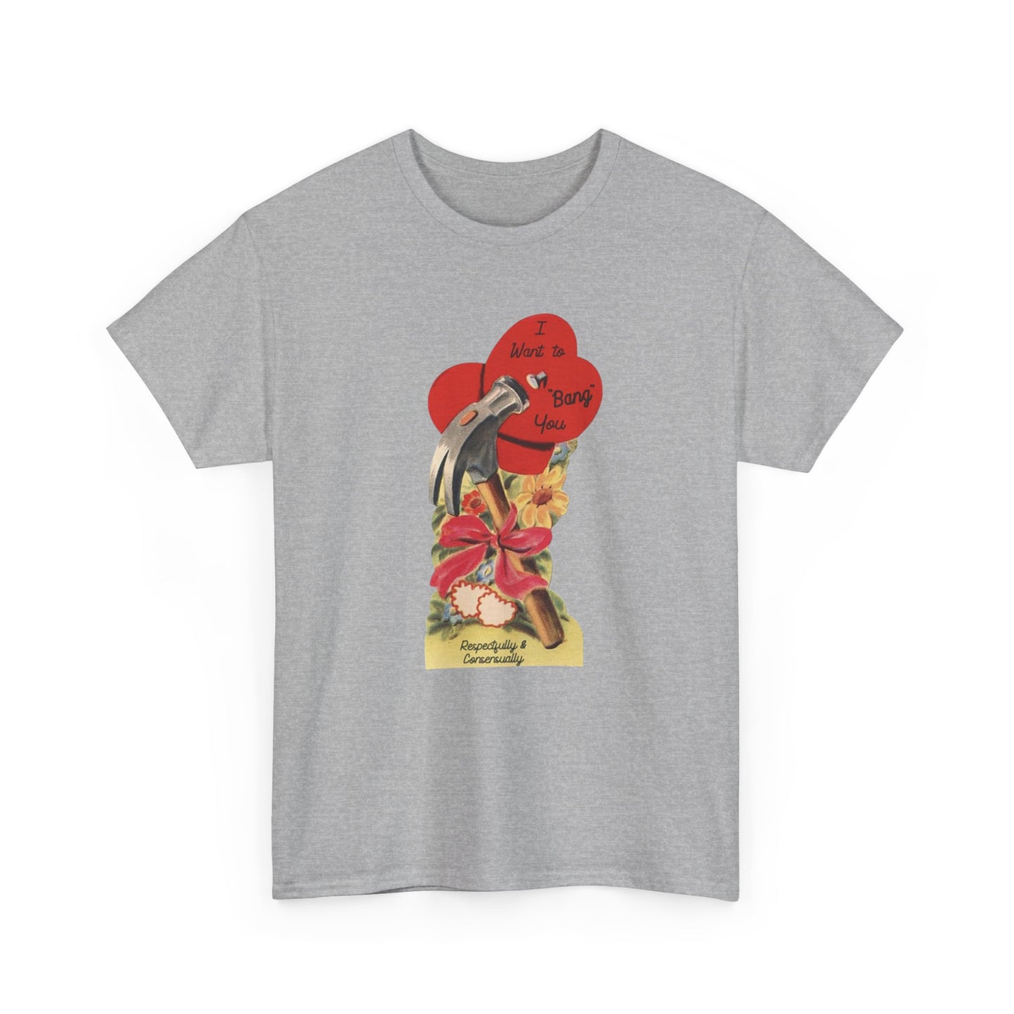 Friday Knights - I want to bang you hammer Vintage Valentine Graphic Tee