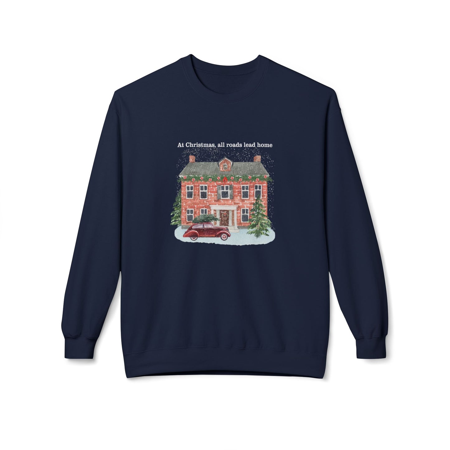Friday Knights -  At Christmas all reads lead to home Fleece Crewneck Sweatshirt