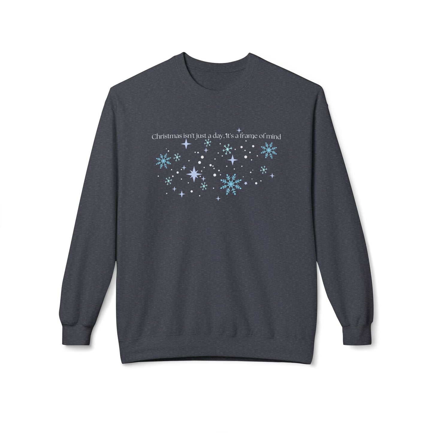 Friday Knights -  Christmas isn't just a date. It's a frame of mind fleece sweater