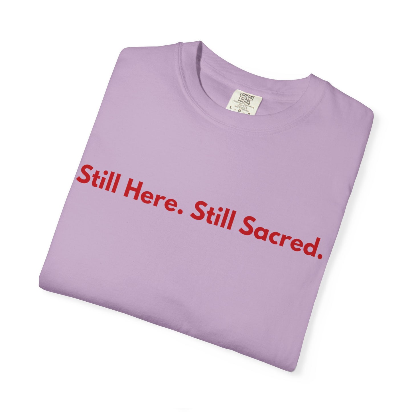 Still Here. Still Sacred