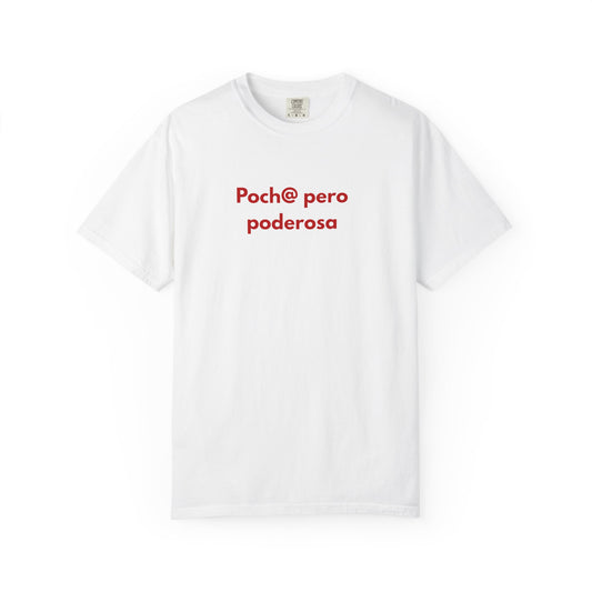 poch@ pero poderosa