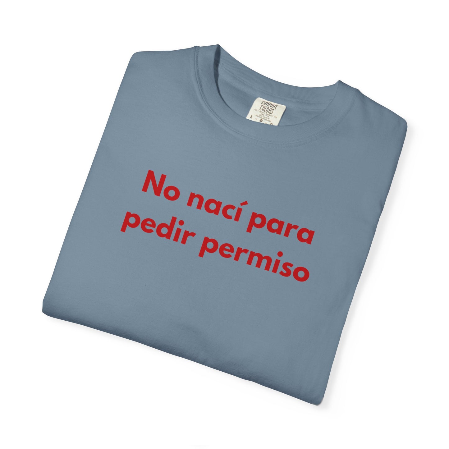 No naci para pedir permiso
