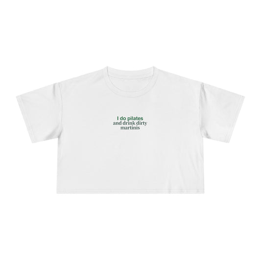 Friday Knights - I do pilates and drink dirty martinis crop top