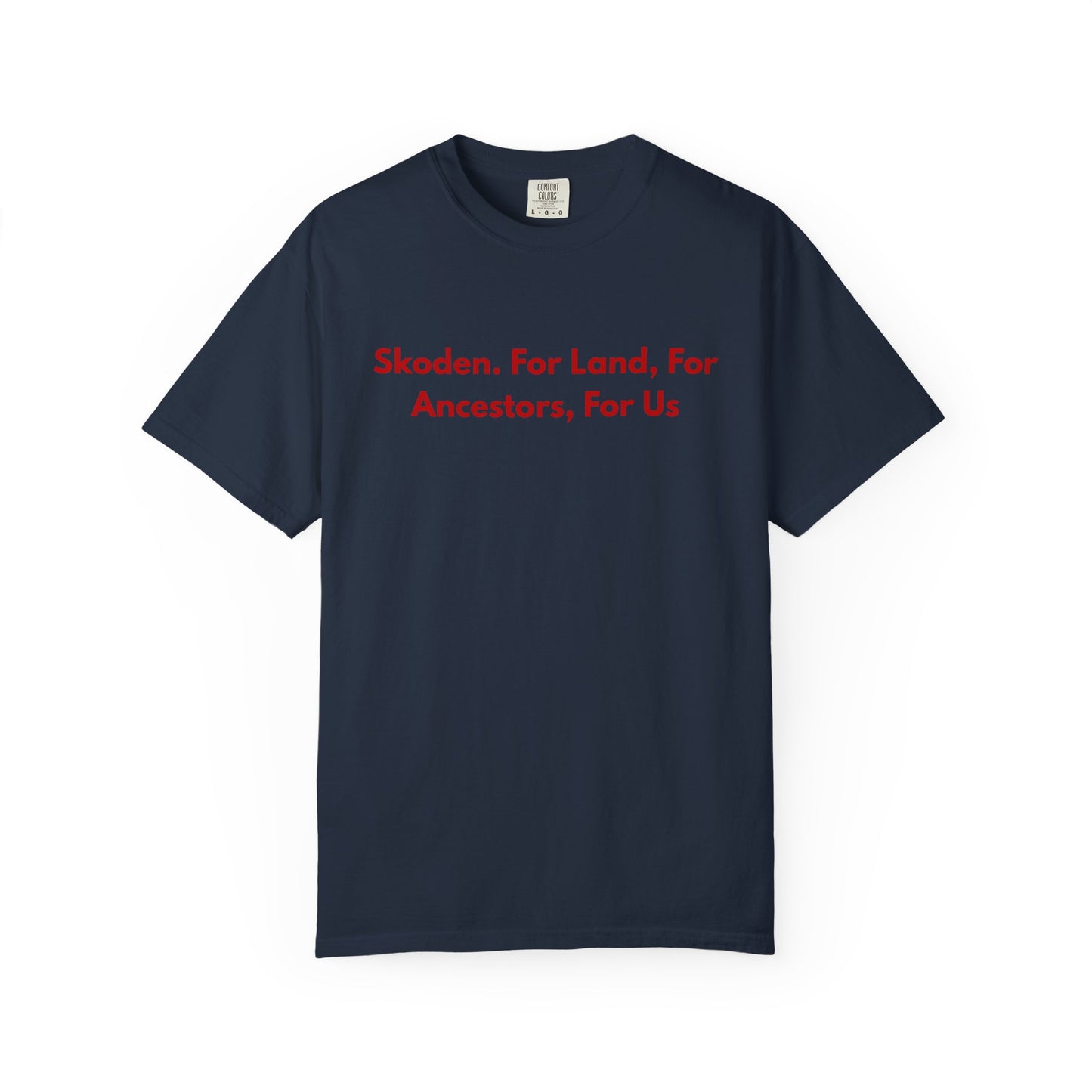 Skoden. For Land, for Ancestors, for Us