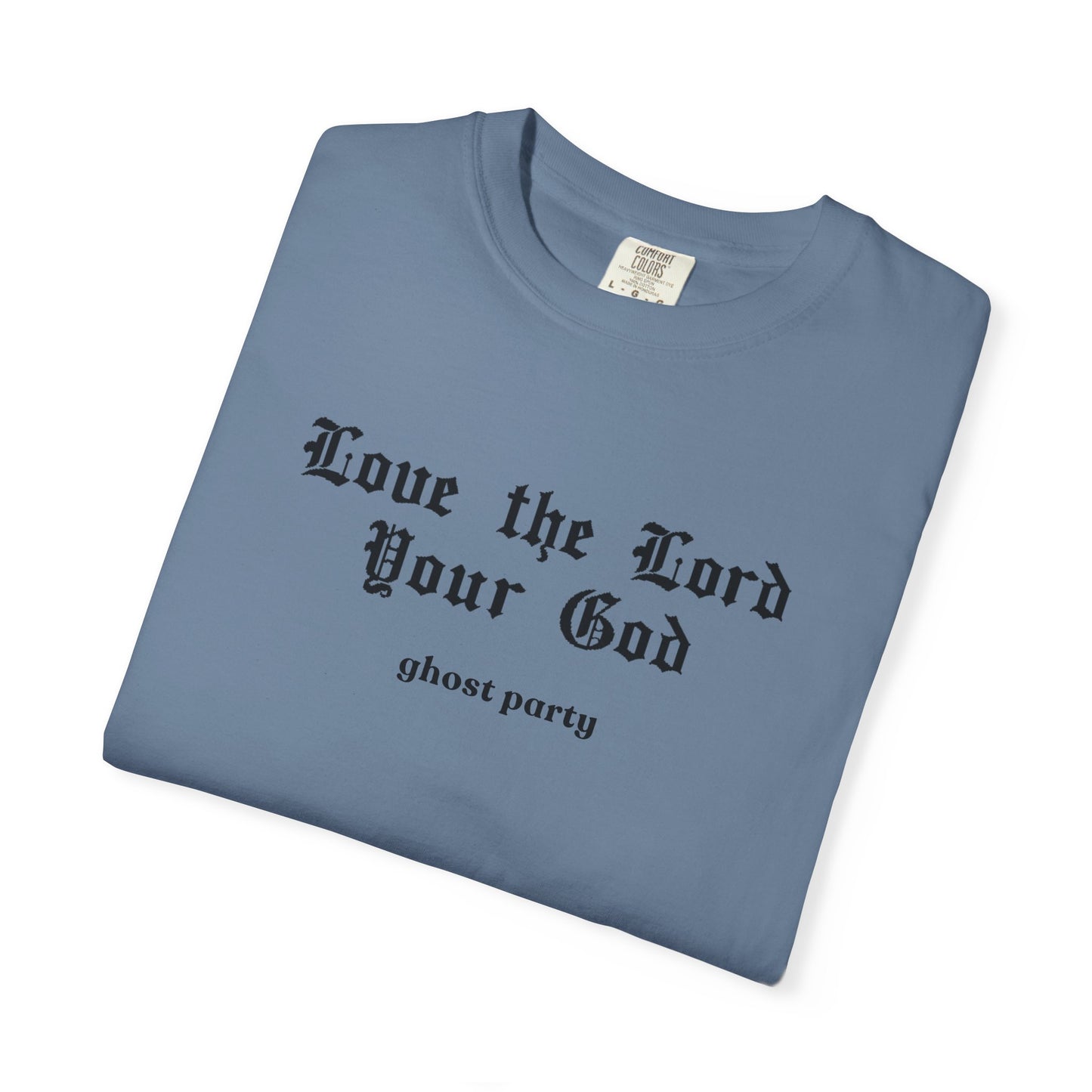 love the lord thy god GP