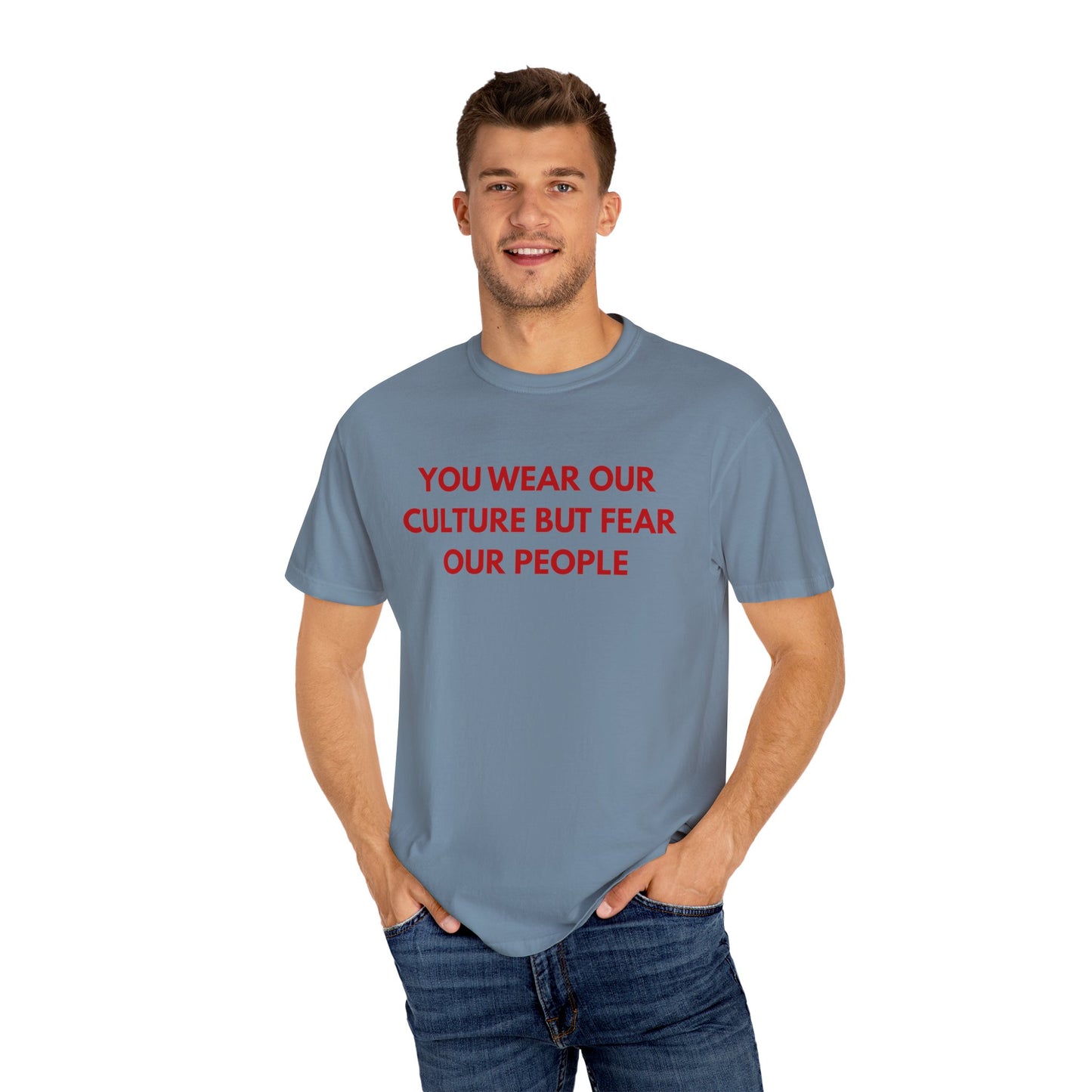 You wear our culture but fear our people