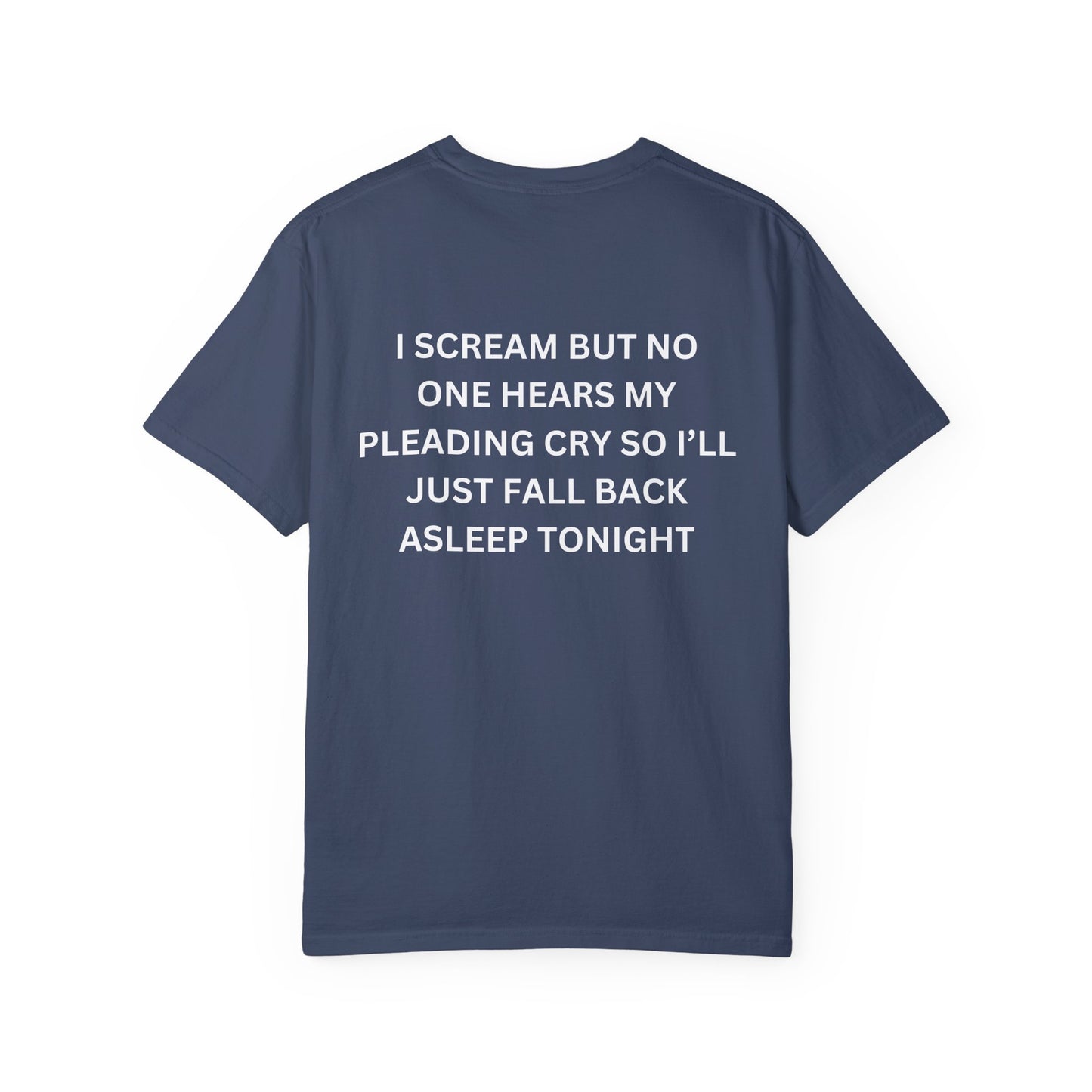 I scream but no on hears my cry