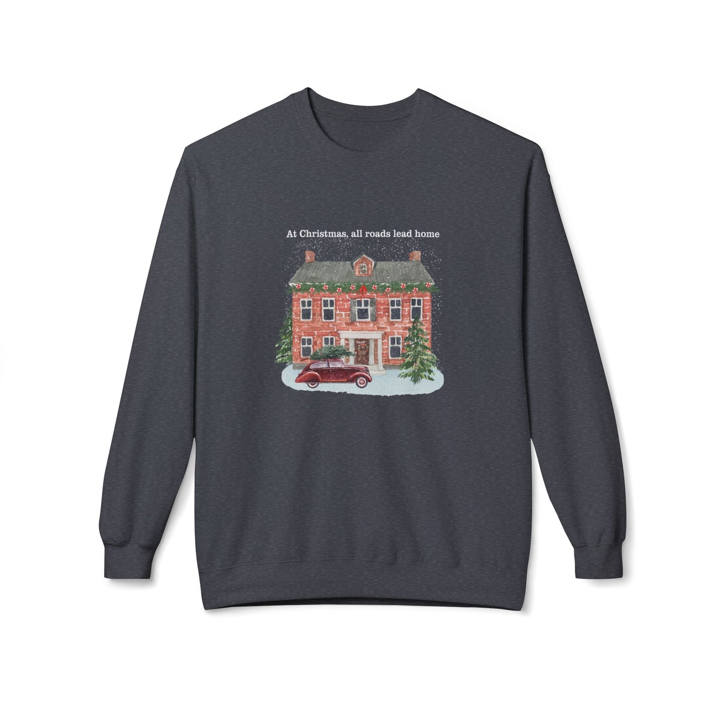 Friday Knights -  At Christmas all reads lead to home Fleece Crewneck Sweatshirt
