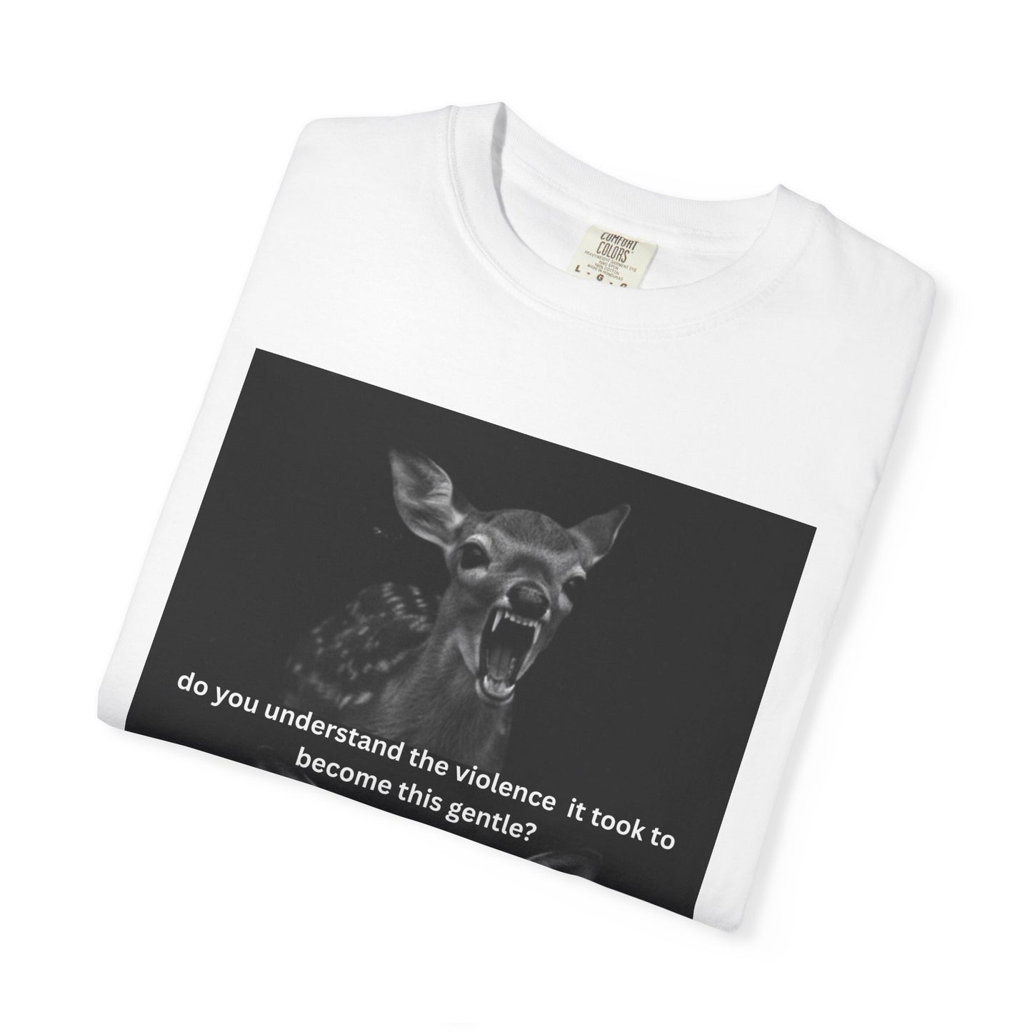 “do you understand the violence it took to become this gentle" Graphic T‑Shirt
