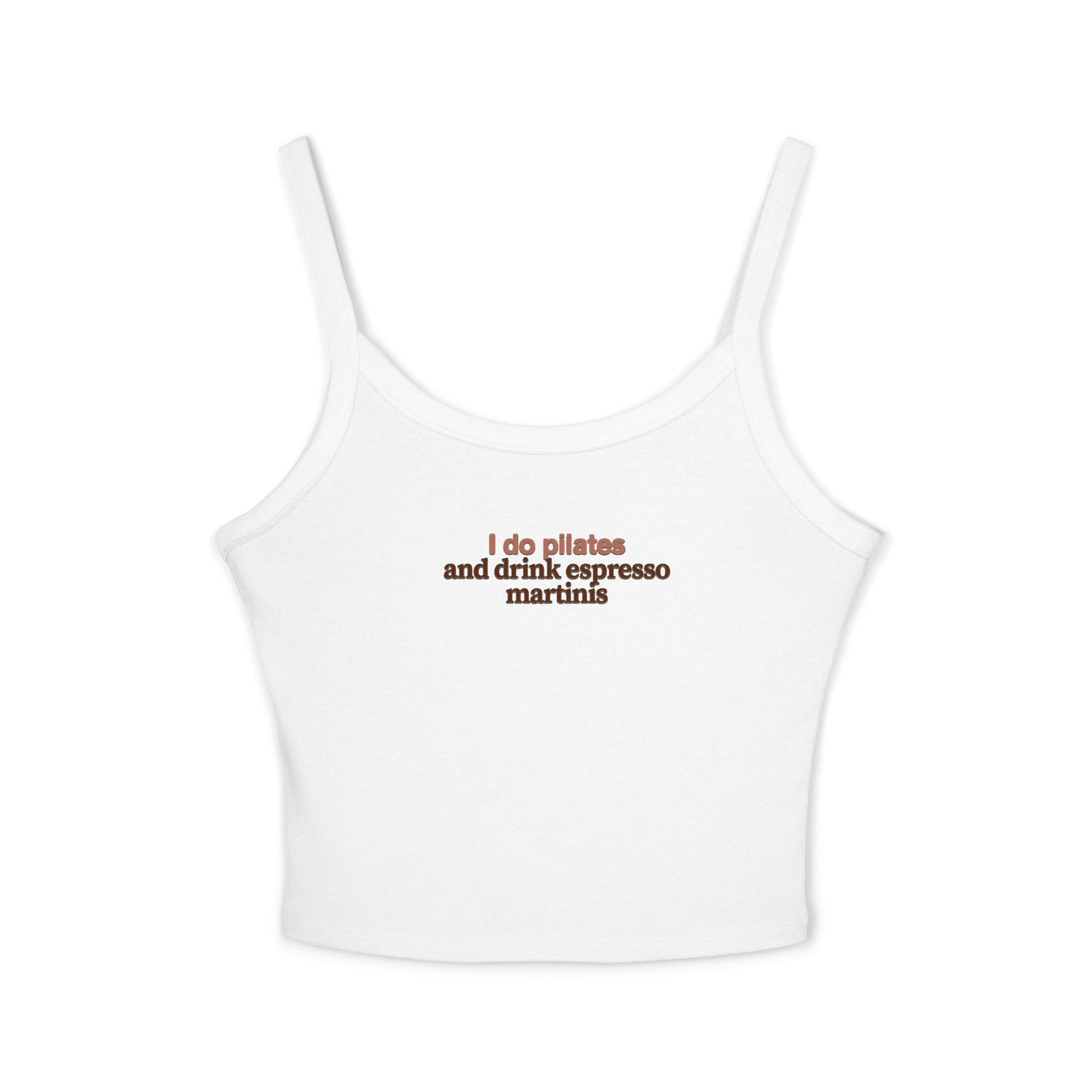 Friday Knights - I do pilates and Espresso Martinis Spaghetti Strap tank