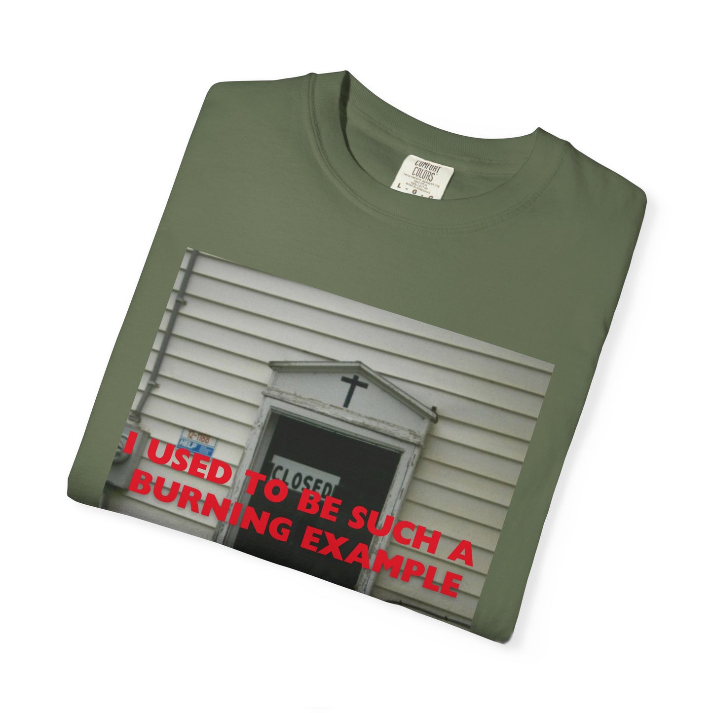 I Used to Be Such a Burning Example tee