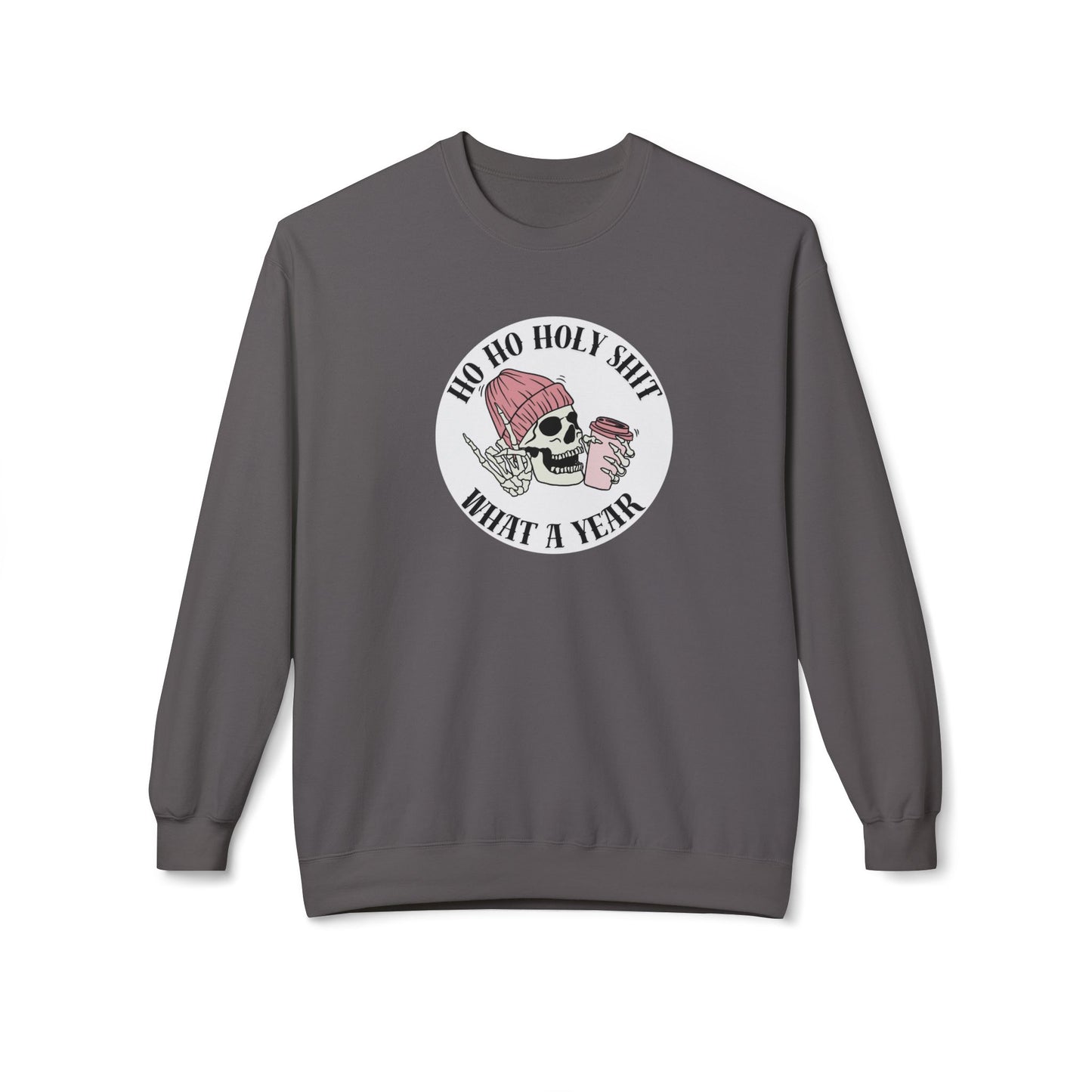 Friday Knights - 'Ho Ho Holy Shit What a Year' fleece crewneck