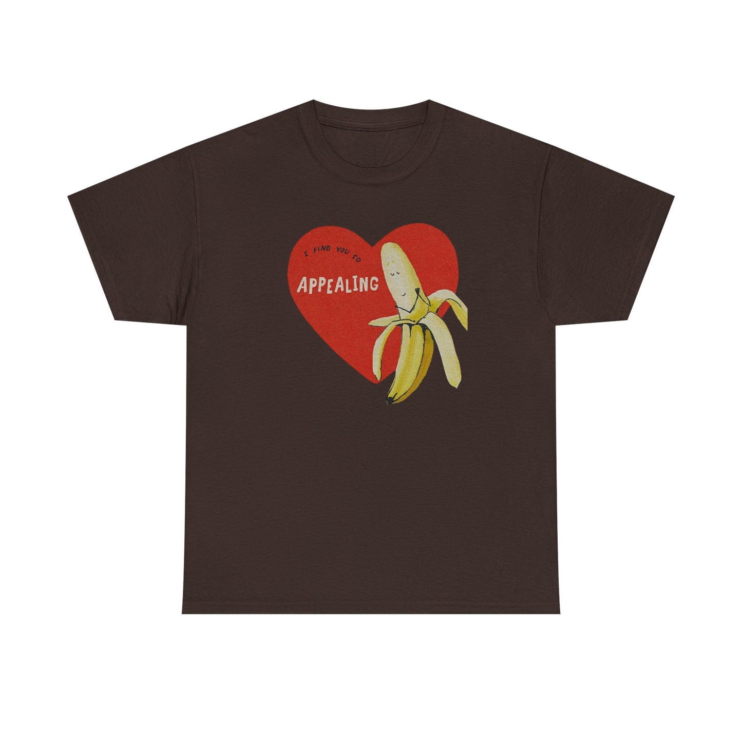 Friday Knights - I find you Appealing Banana Heart T-Shirt
