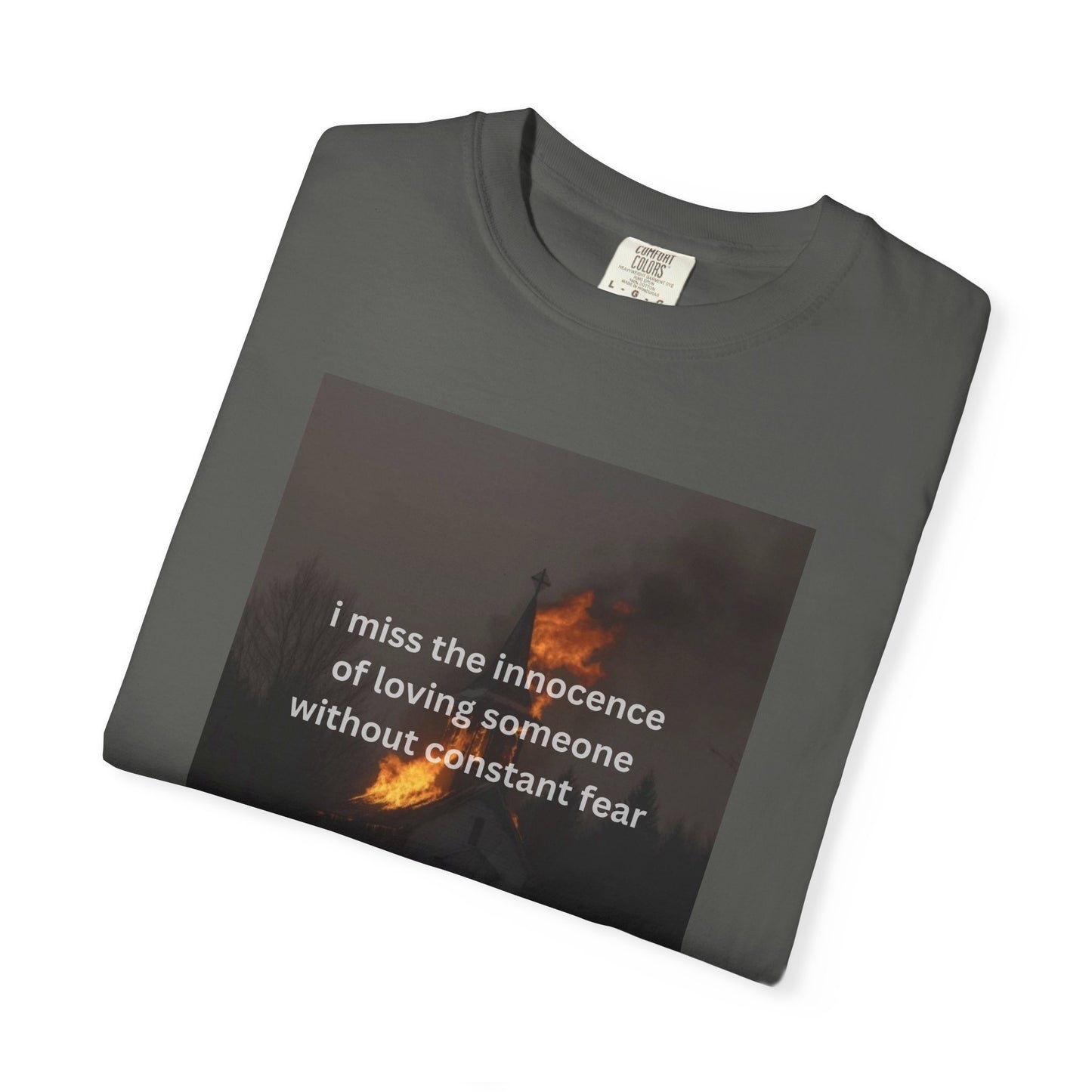 “I miss the innocence of loving someone without constant fear” Graphic Tee