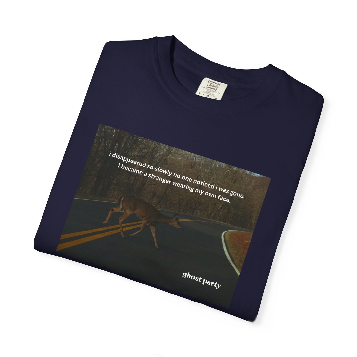 I disappeared slowly deer tee