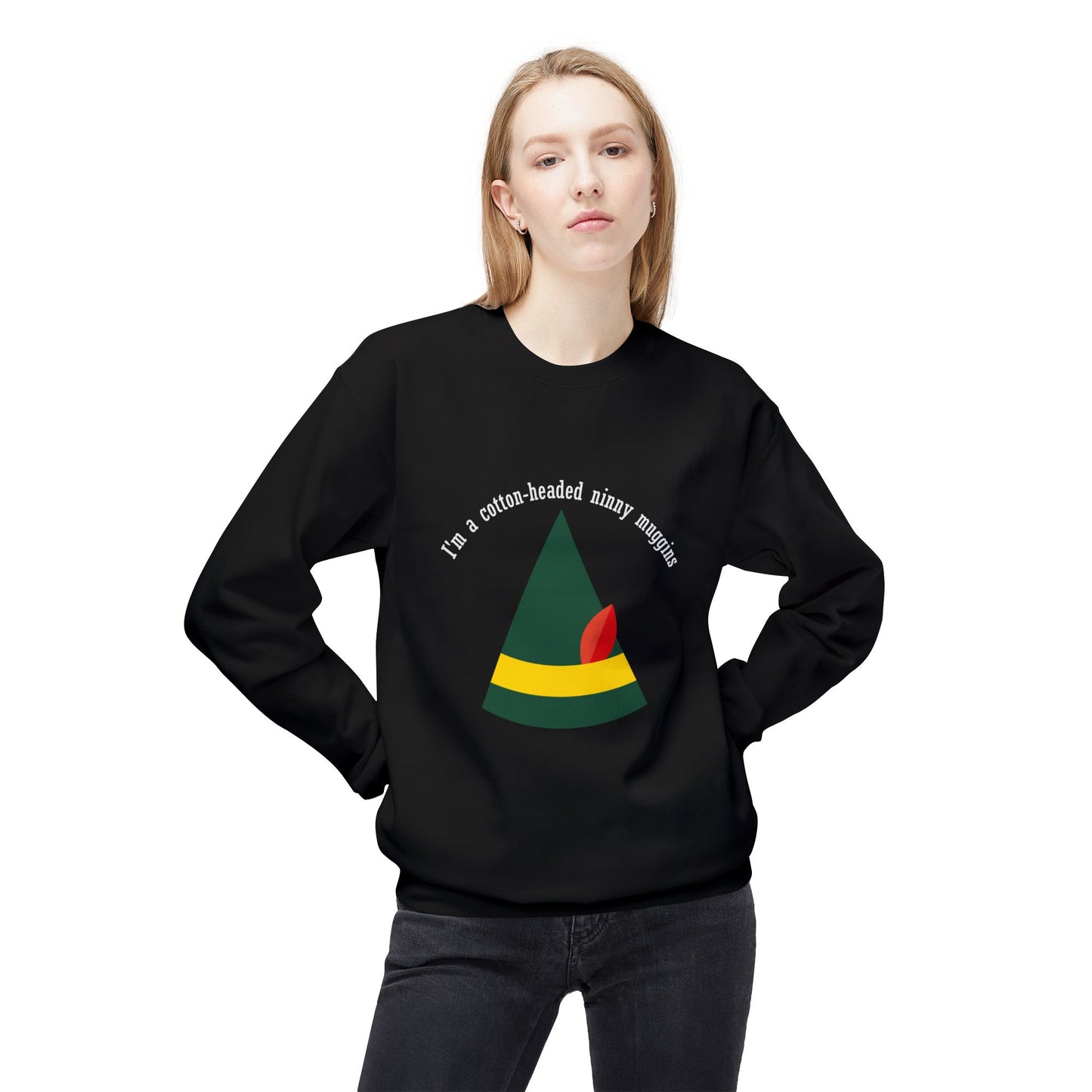 Friday Knights - Im a cotton headed ninny muggins fleece sweater