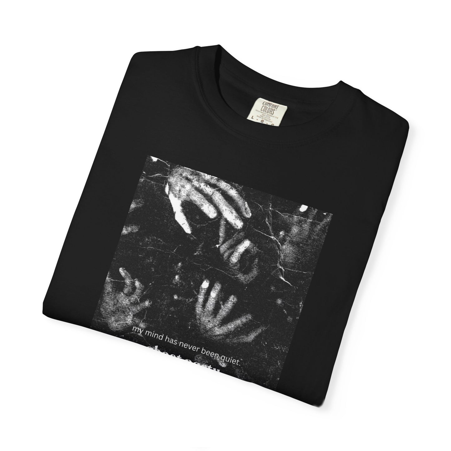 my mind has never been quiet hand tee