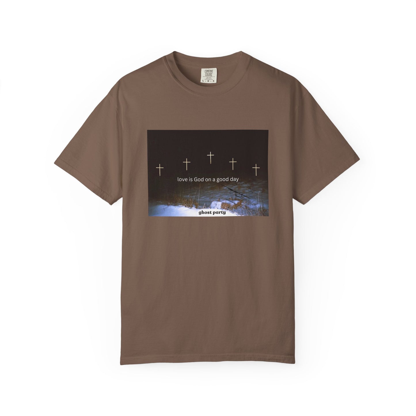Love is God on a Good Day tee