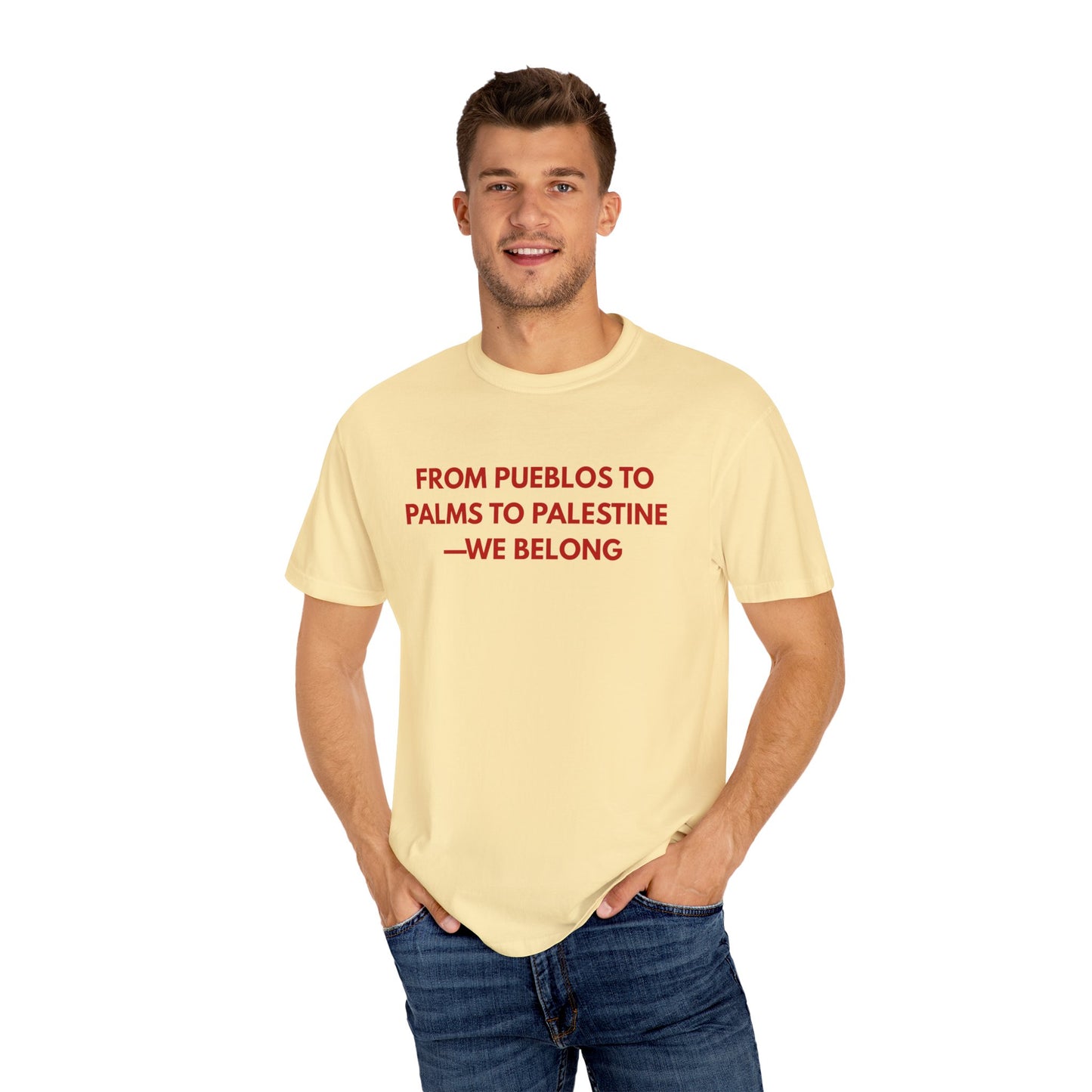 From Pueblos to Palms to Palestine- We Belong