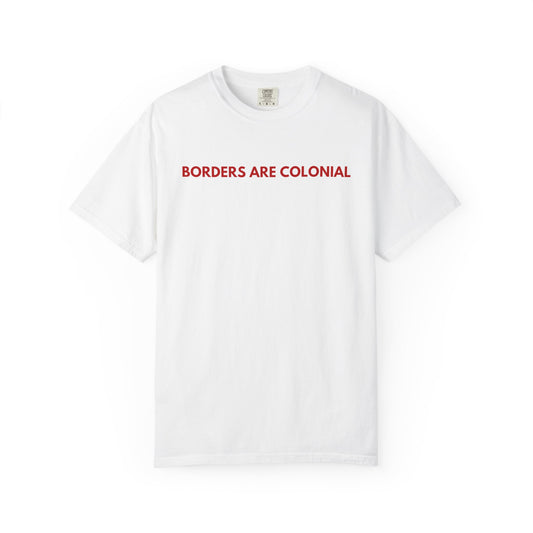 Borders are colonial