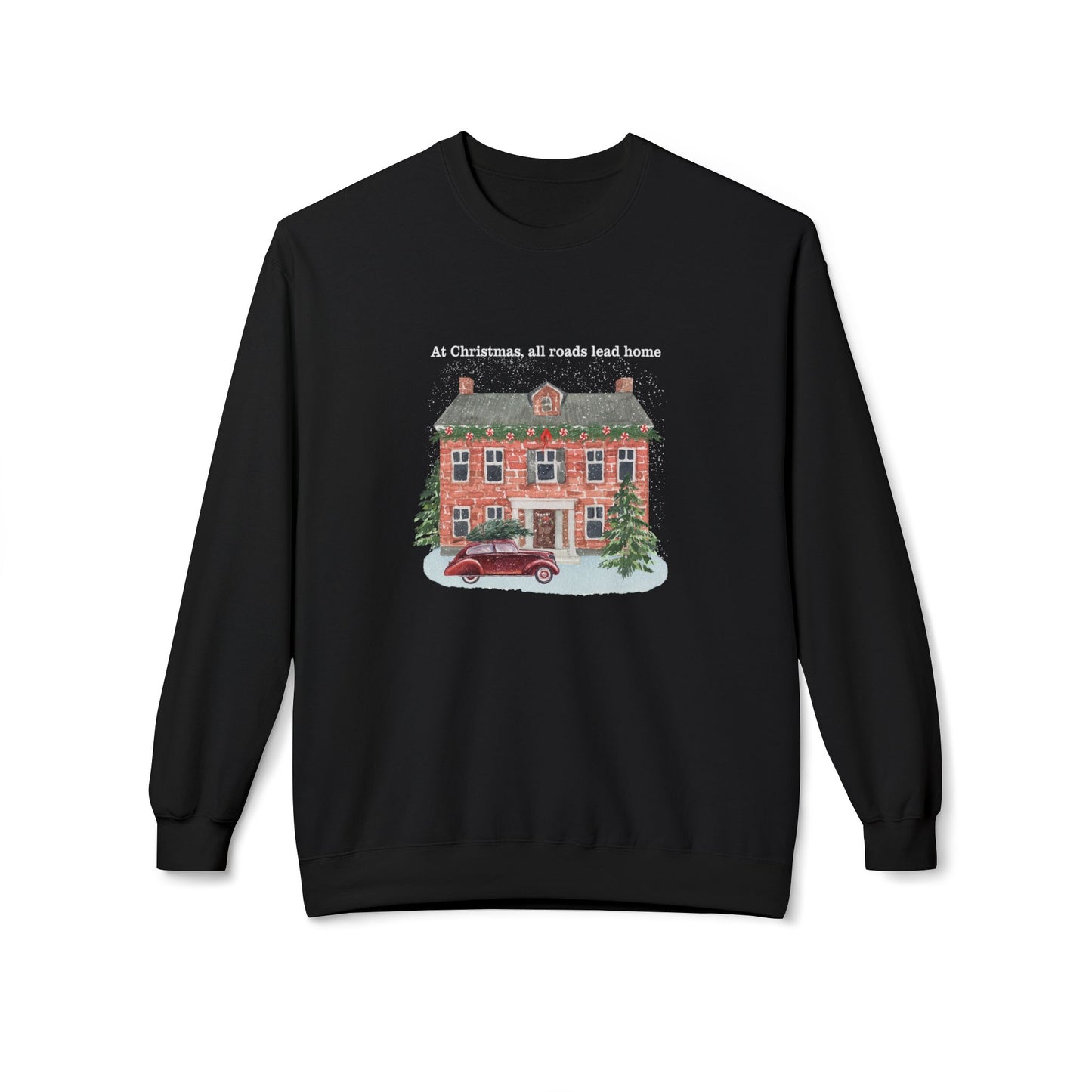 Friday Knights -  At Christmas all reads lead to home Fleece Crewneck Sweatshirt