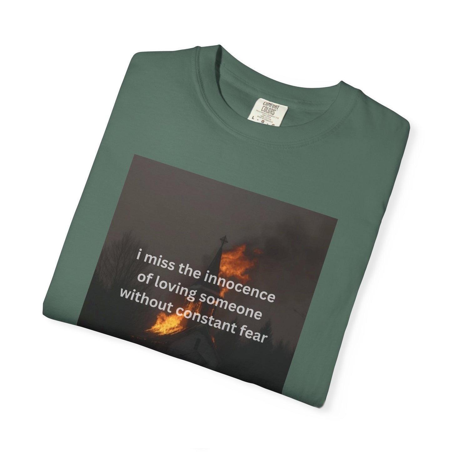 “I miss the innocence of loving someone without constant fear” Graphic Tee