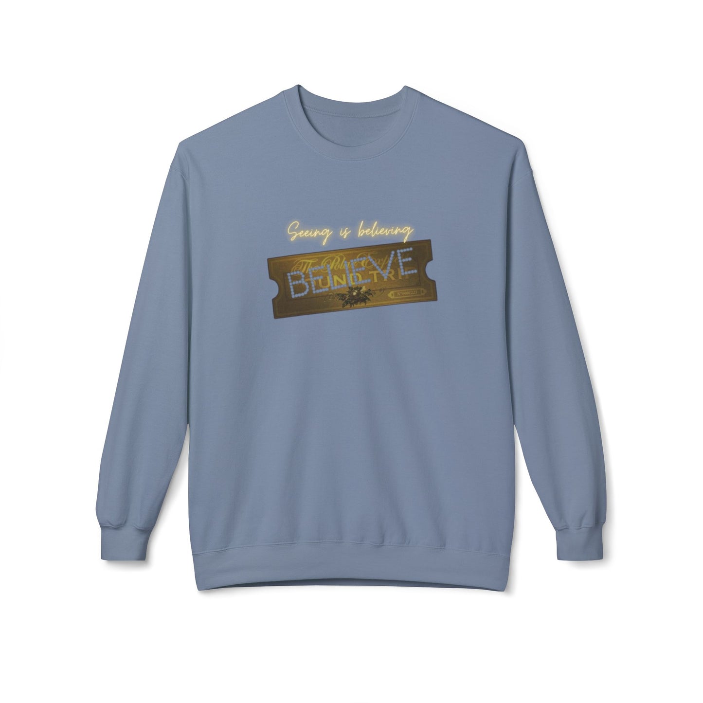 Friday Knights - SEEING IS BELIEVING - BELIEVE ticket polar express Fleece Crewneck Sweatshirt