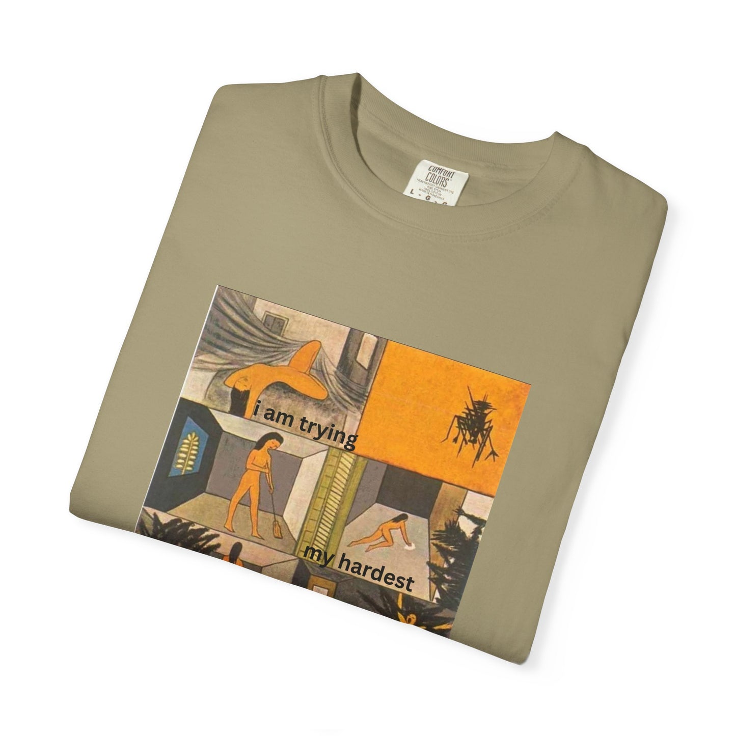 I Am Trying My Hardest tee