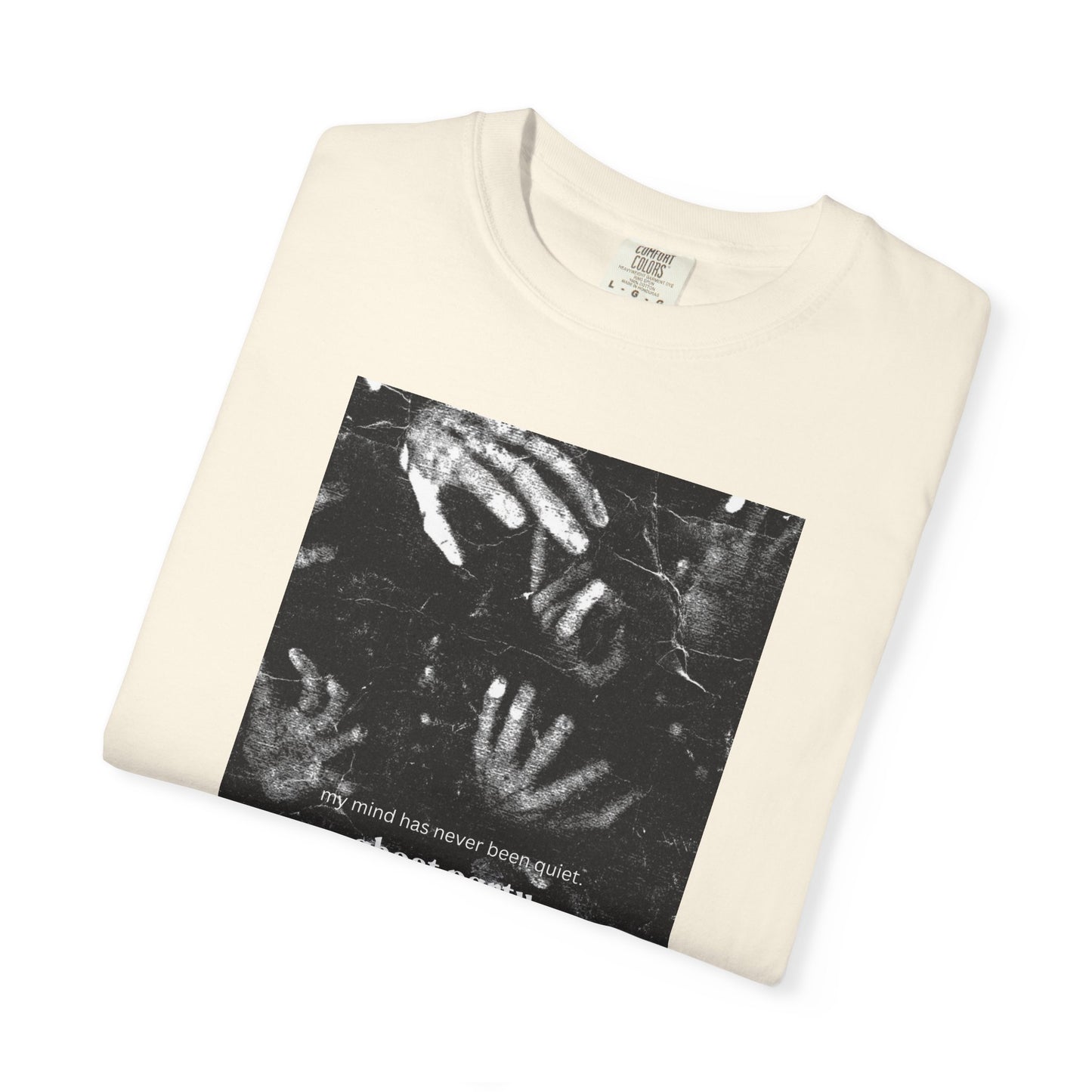 my mind has never been quiet hand tee