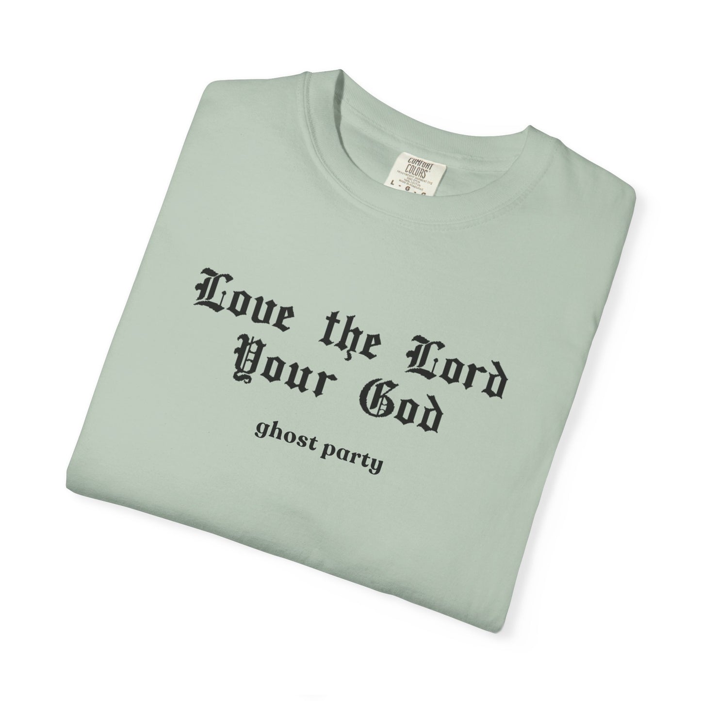 love the lord thy god GP