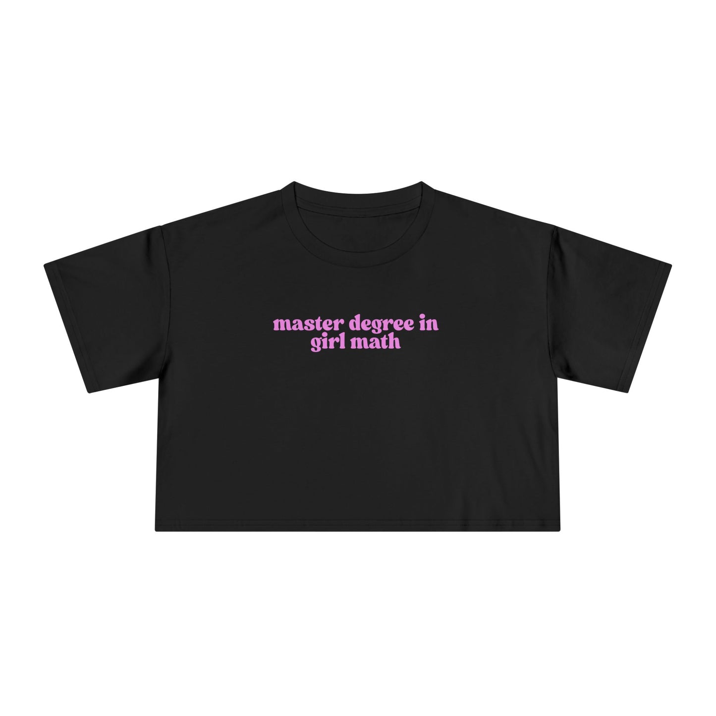 Friday Knights - Master Degree in Girl Math Women's Crop Tee