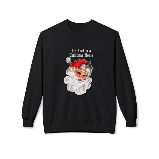 Christmas Sweatshirt - Vintage Santa “Die Hard is a Christmas Movie” Holiday Crewneck