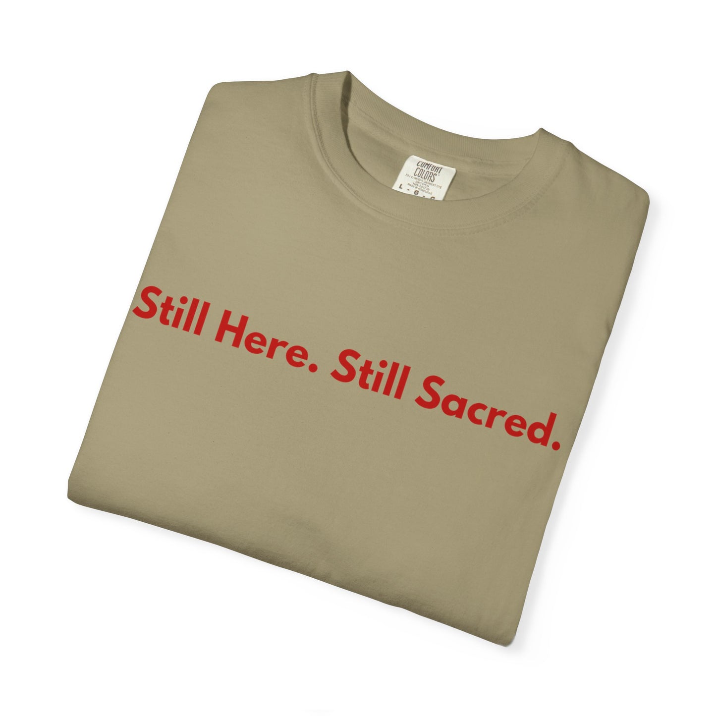 Still Here. Still Sacred