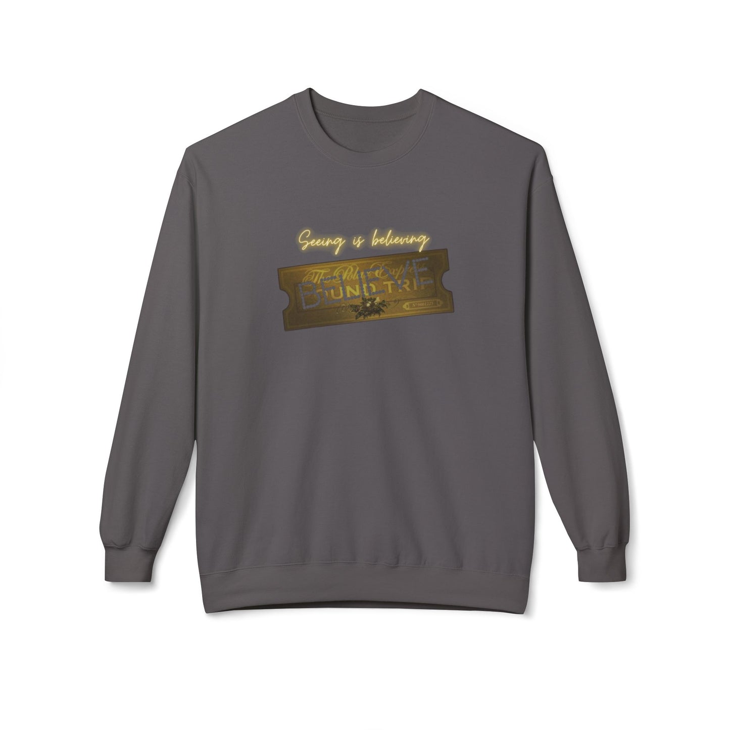 Friday Knights - SEEING IS BELIEVING - BELIEVE ticket polar express Fleece Crewneck Sweatshirt
