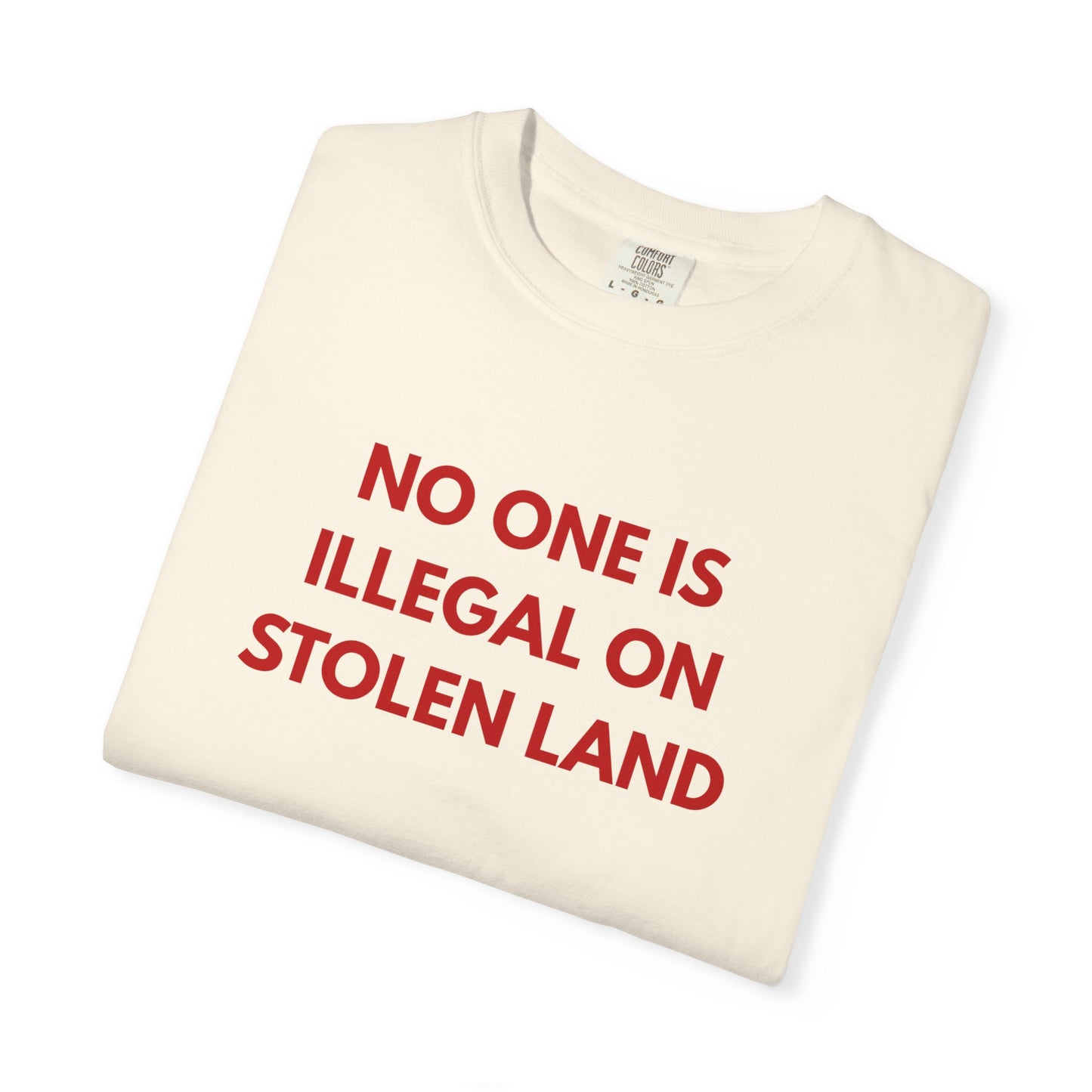 No One is Illegal on Stolen Land