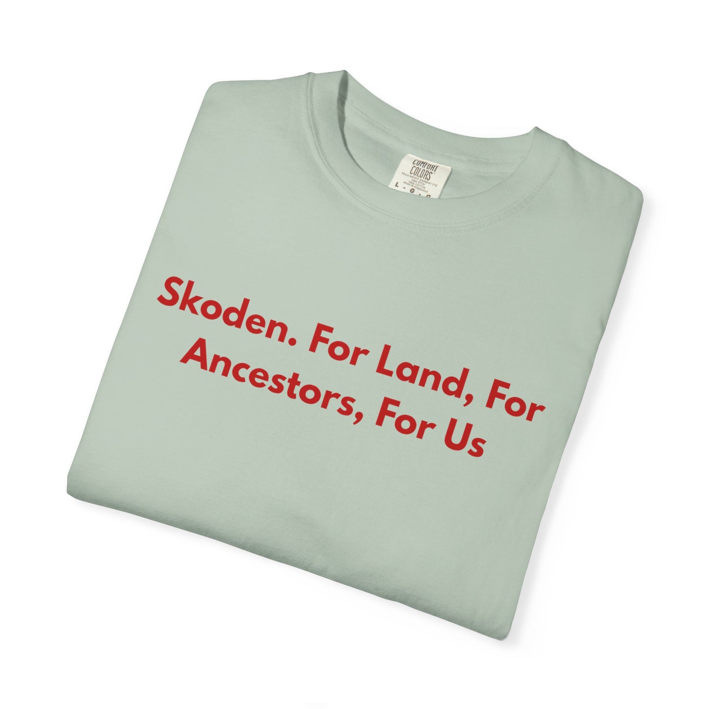 Skoden. For Land, for Ancestors, for Us