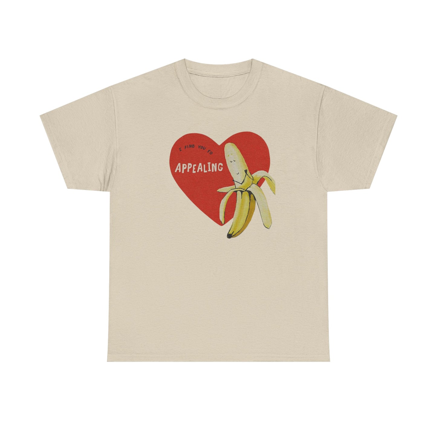 Friday Knights - I find you Appealing Banana Heart T-Shirt