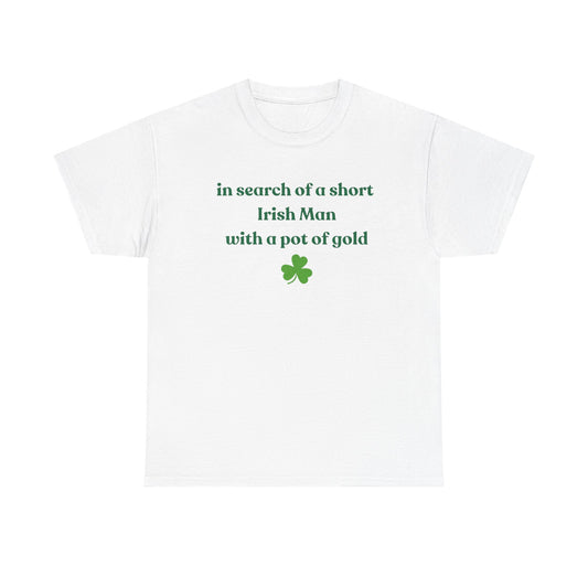 ISO a short Irish man with a pot of gold tee