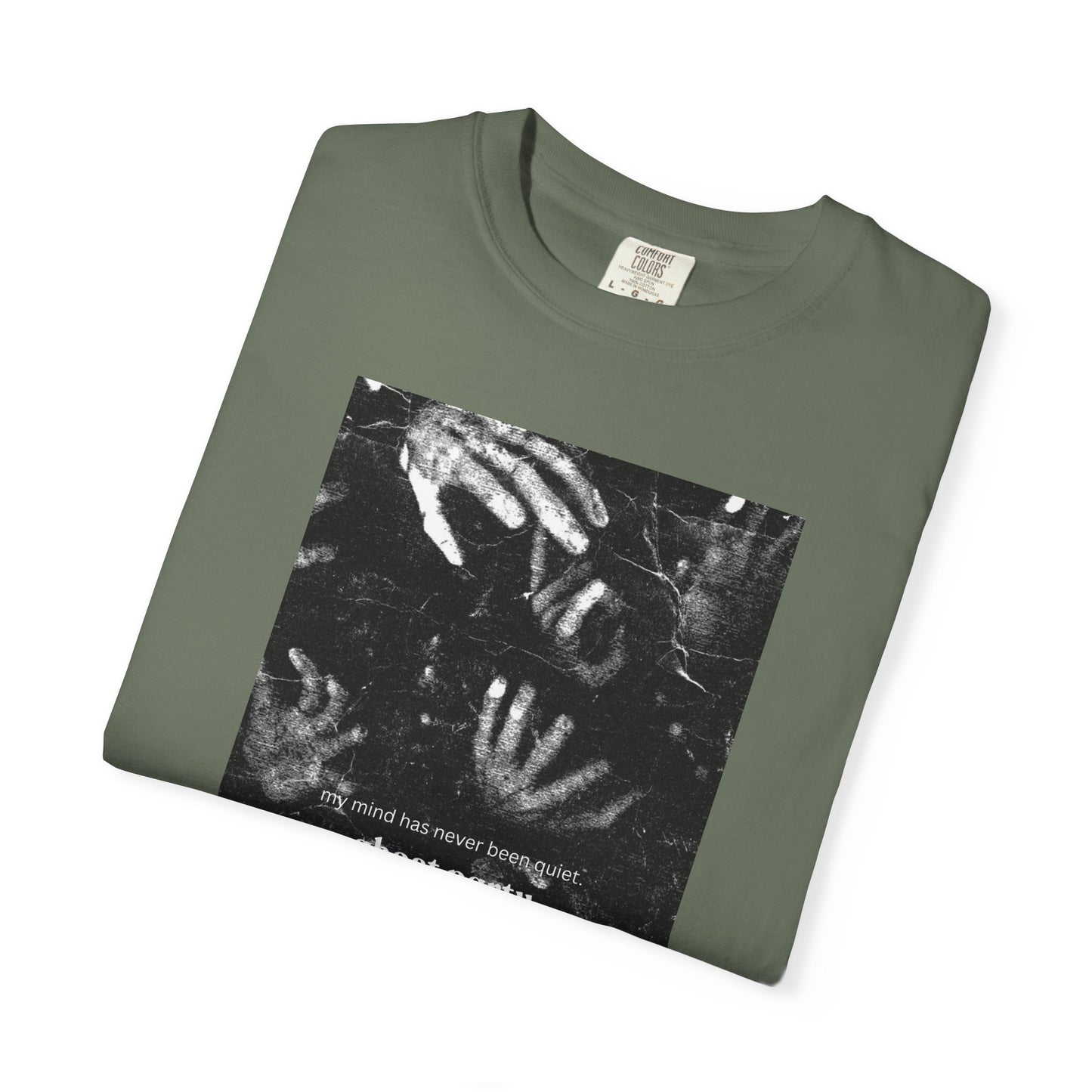 my mind has never been quiet hand tee