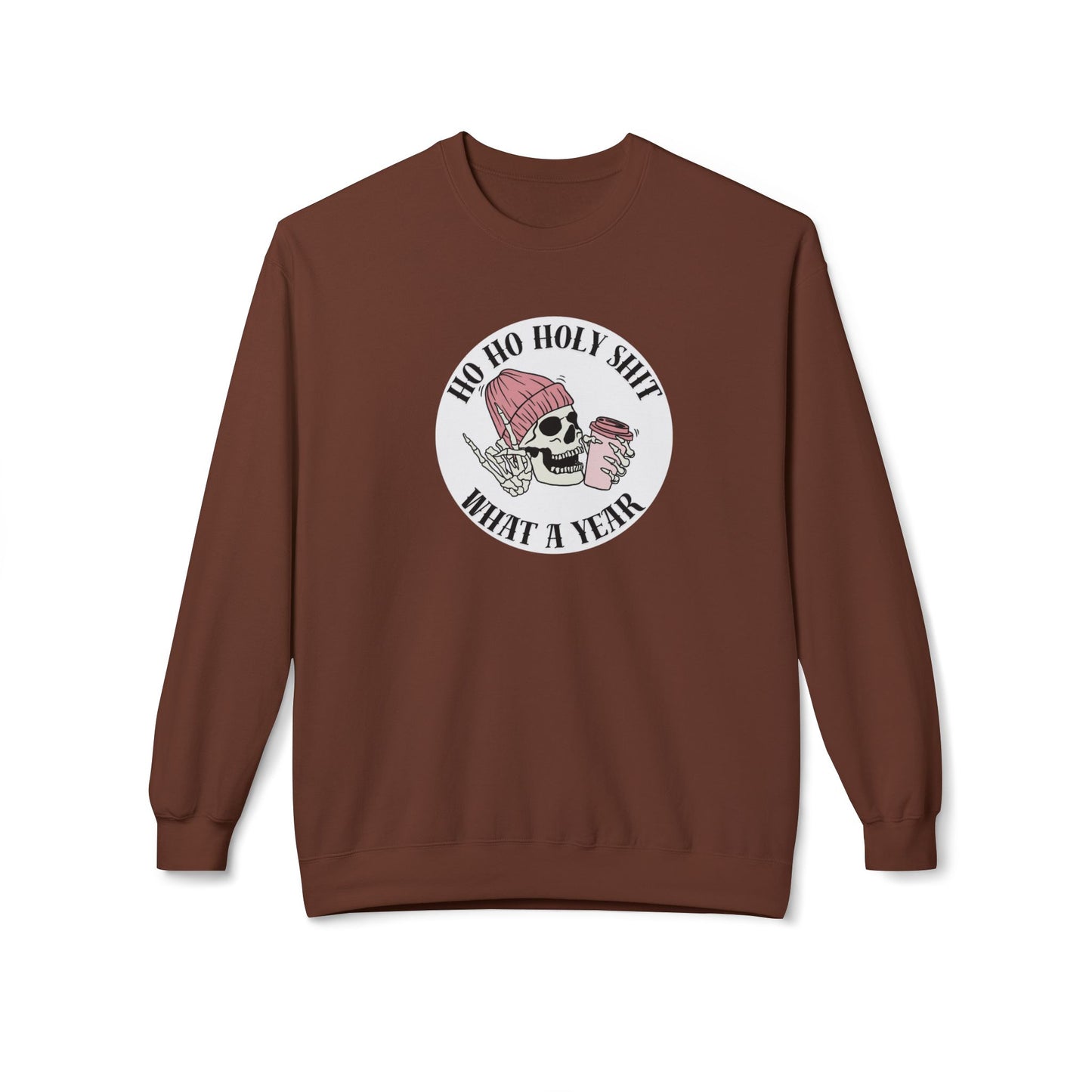 Friday Knights - 'Ho Ho Holy Shit What a Year' fleece crewneck
