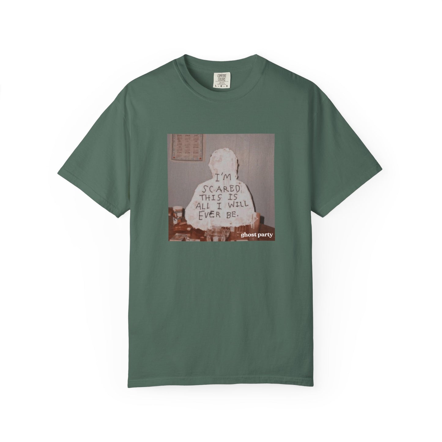 'I'm Scared This Is All I’ll Ever Be' graphic tee