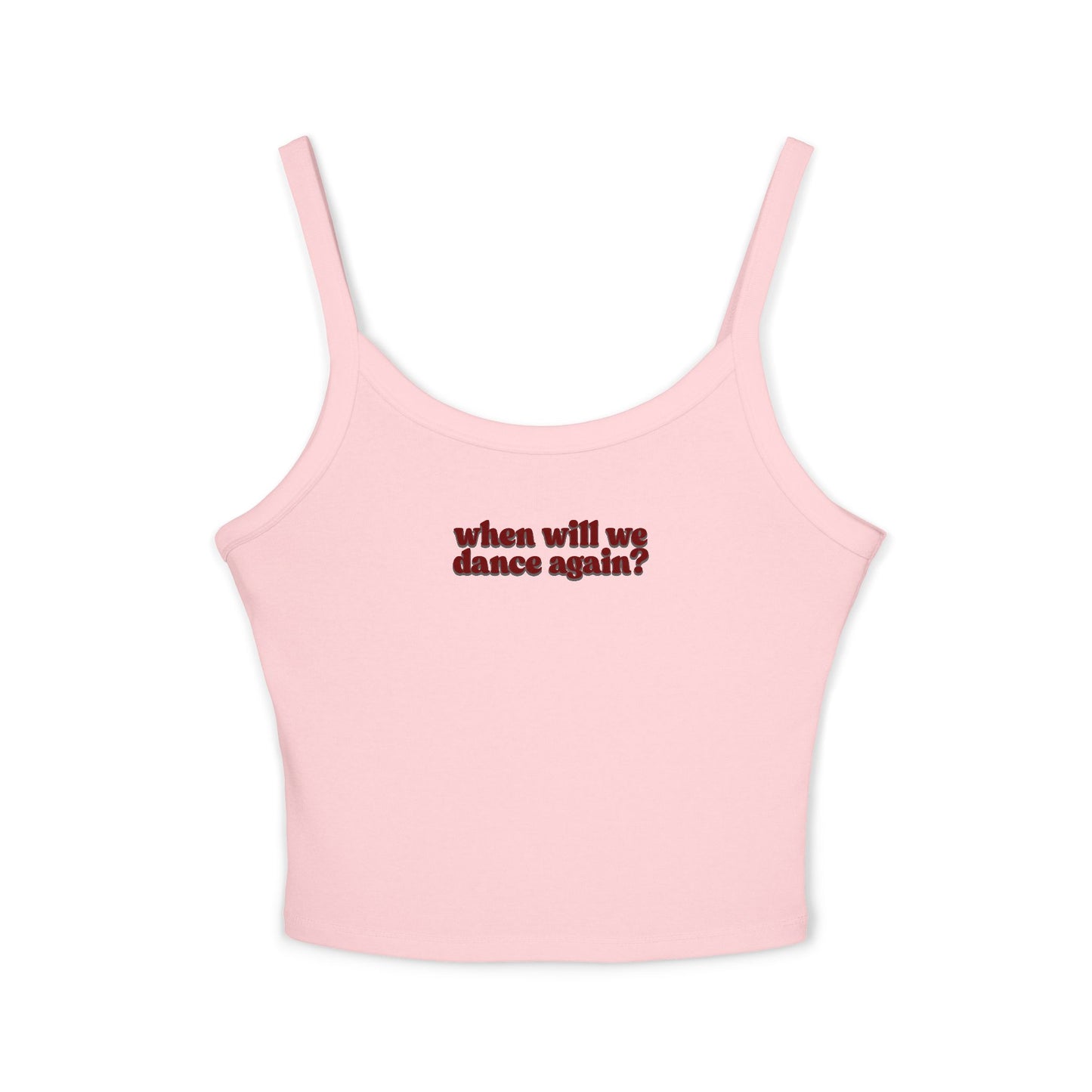Friday Knights- When Will We Dance Again? Spaghetti Strap Crop Tank