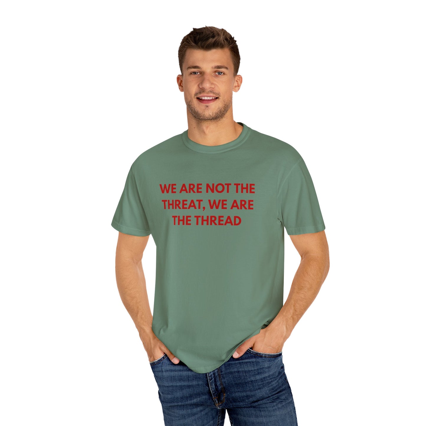 We Are Not The Threat, We Are The Thread